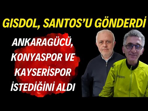 SAMSUNSPORLU GISDOL BEŞİKTAŞLI SANTOS'U GÖNDERDİ! KONYASPOR, ANKARAGÜCÜ VE KAYSERİSPOR ALTIN BULDU