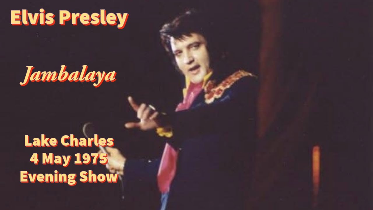 Elvis Presley Jambalaya 4 May 1975, Evening Show Only Time