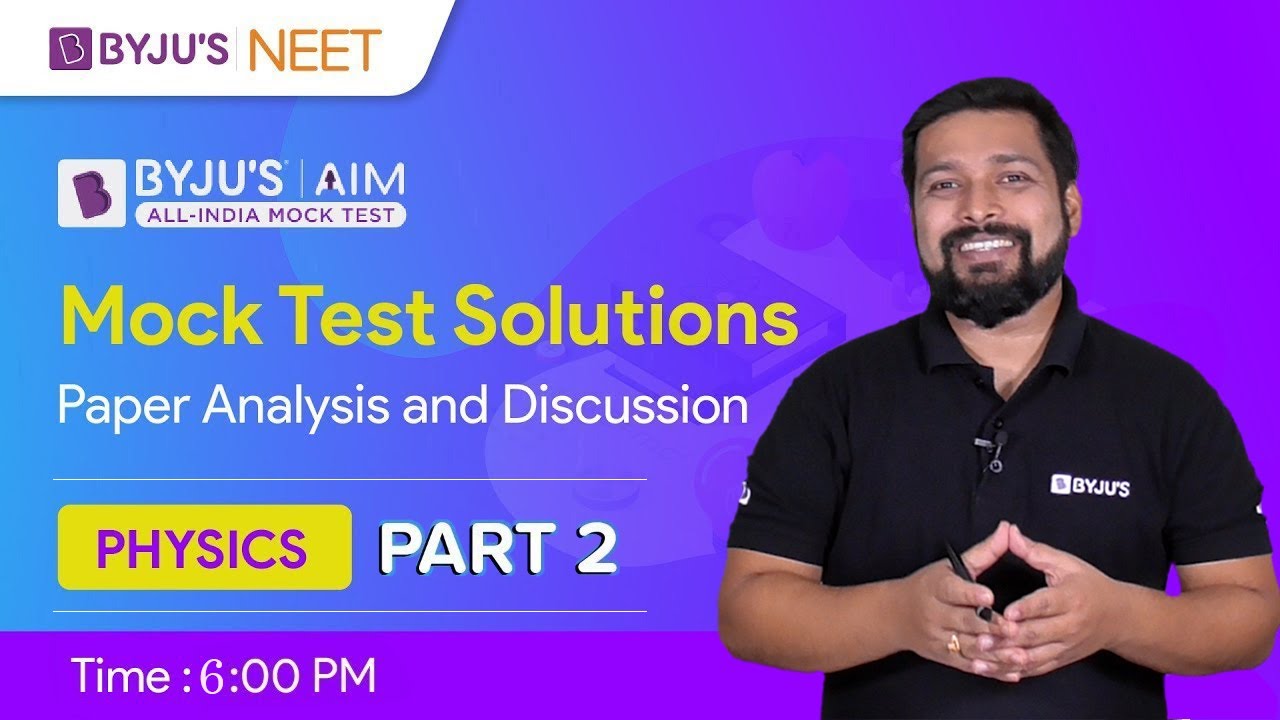 NEET Physics Mock Test 2021 - Part 2 | BYJU'S All India NEET Mock Test Paper Discussion | Mrinal Sir