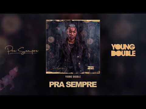 YOUNG DOUBLE - Pra Sempre | Áudio
