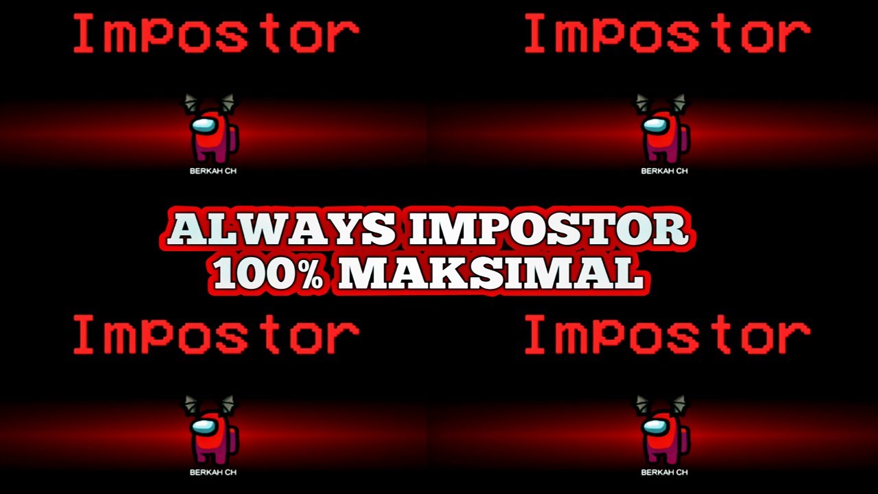Cara Jadi Impostor Among Us Terus Menerus Cara Jadi Impostor Terus Di Among Us Youtube