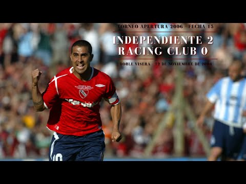 Independiente 2-0 Racing (Apertura 2006)