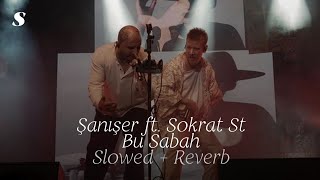 Şanışer ft. Sokrat St - Bu Sabah (slowed + reverb) Resimi