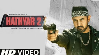 Hathyar 2 (Full Video) | Gippy Grewal | Navpreet Banga | Happy Raikoti | Bal Deo Humble Music |