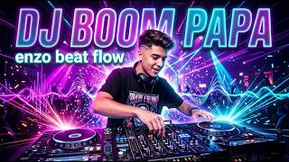 DJ Boom Papa - DJ Viral EBF 2026