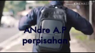ANDRE A.P - PERPISAHAN ( COVER VIDEO CLIP GLORY OF LOVE FEAT GIVANI GUMILANG )