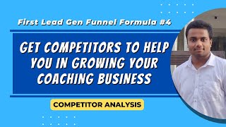 Lesson 4: Get Competitors to help You | Do Detailed Competitor Analysis