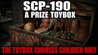 SCP-190 [A Prize Toybox] | SCP Foundation Documentary