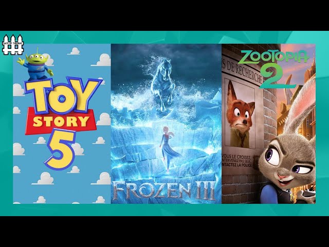 Frozen 3', 'Toy Story 5' and 'Zootopia 2' have been confirmed by