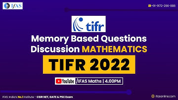 TIFR 2022 Mathematics Solution | TIFR 2022 Mathematics Memory-based Paper Discussion