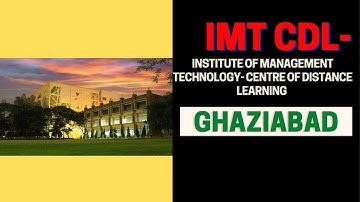Information about IMT-CDL(Ghaziabad) || #imtghaziabad  #imtcdl #mbatours #distancelearning