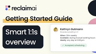 Famous Smart 1:1s Feature Overview | Getting Started with Reclaim.ai Profile