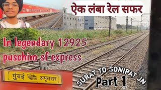Train journey between surat to sonipat jn in legendary 12925 paschim sf express || Railmaster Preet