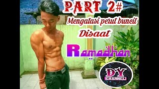 Tips Mengatasi perut buncit disaat bulan Ramadhan tanpa gym 2020