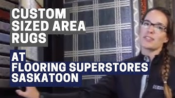 Custom Sized Area Rugs | Flooring Superstores Saskatoon