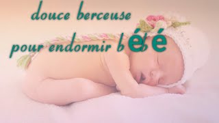 Berceuse pour bébé , fais dodo / douce berceuse pour endormir bébé facilement