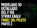 modelado del corazon (panel de control)del f15E -parte 2-Modeling the control panel– Part 2