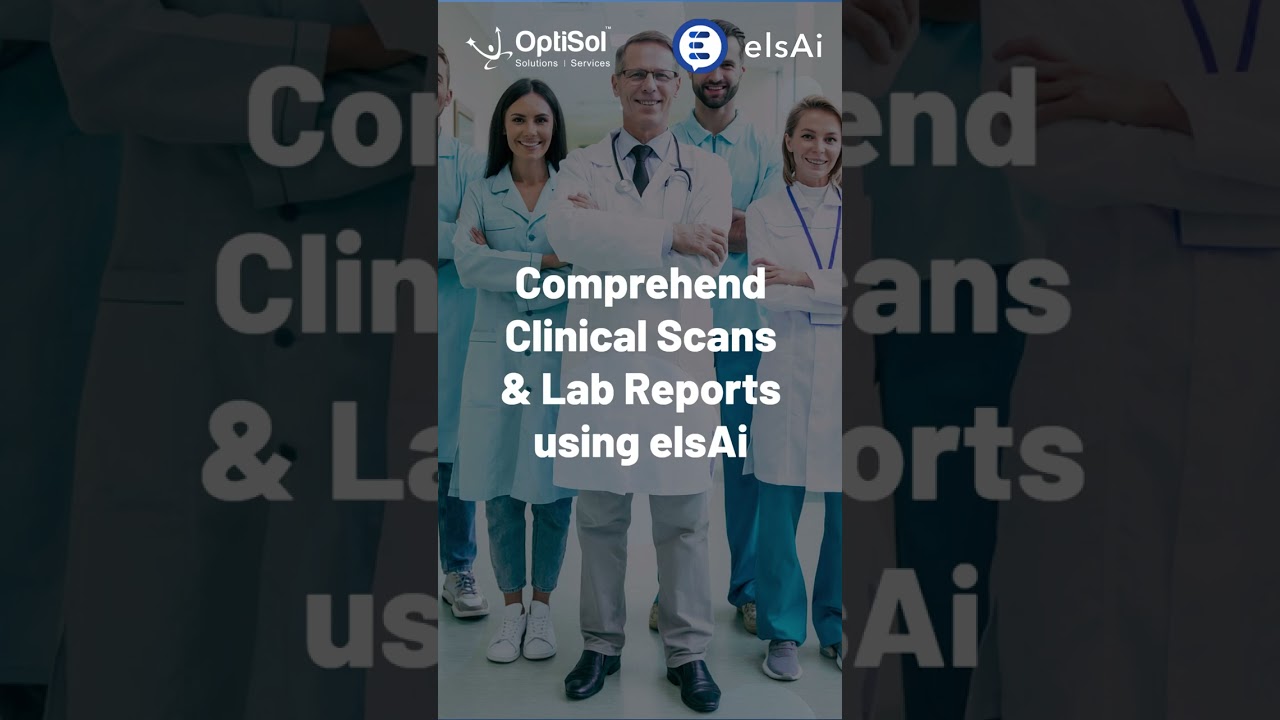Comprehend Clinical Scans and Lab Reports using elsAi