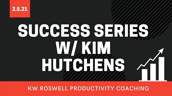 Success Series w/ Kim Hutchens 2/5/2021