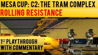 Black Mesa: Rolling Resistance - 1st Playthrough with Commentary - The Tram Complex