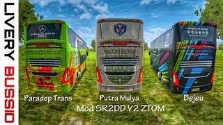 Livery bussid mod SR2DD V2 ZTOM. Putra Mulya, Bejeu, Paradep trans.