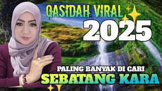 Download Lagu SEBATANG KARA TITIAN HIDUP - QASIDAH MERDU PALING VIRAL 2025 MP3
