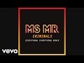 MS MR - Criminals (Everything Everything Remix Pseudo)