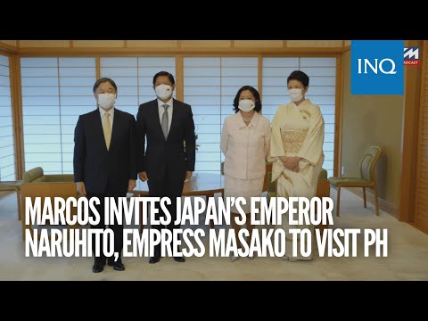 Marcos invites Japan’s Emperor Naruhito, Empress Masako to visit PH