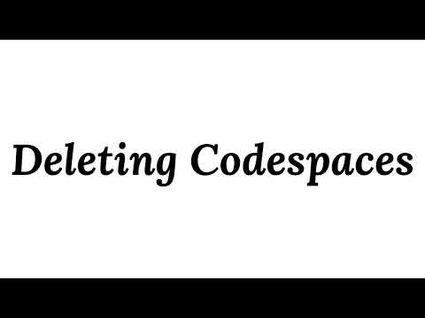 Deleting Codespaces