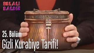 Gizli Kurabiye Tarifi - Belalı Baldız 25. Bölüm