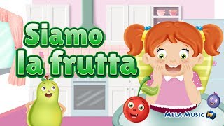 Siamo la frutta - canzoni @Mela_Educational