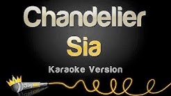 Sia - Chandelier (Karaoke Version)  - Durasi: 3:54. 