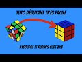 2021 comment rsoudre le rubiks cube 3x3  tuto simple pour dbutant