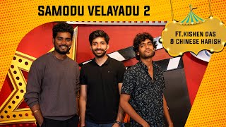 Samodu Velayadu 2 Ft. Kishen Das & Harish | Sam Vishal | MediaMasons