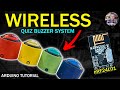 Wireless quiz buzzer system using arduino nrf24l01 and tp4056 lithium battery charger