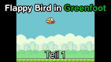 Flappy Bird in Java Teil 1 || Greenfoot #17