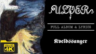 Ulver | Kveldssanger (4K | 1996 | Full Album &amp; Lyrics)