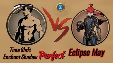 SHADOW VS ECLIPSE MAY PERFECT || TIME SHIFT ||SHADOW FIGHT 2