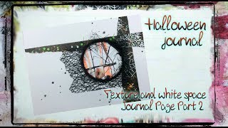 Texture and white space (Part 2) - Halloween Journal