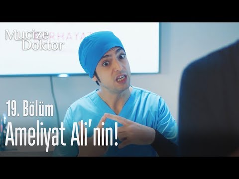 Ameliyat Ali'nin! - Mucize Doktor 19. Bölüm