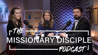 Sharing your Testimony | Missionary Disciple Podcast S2E24