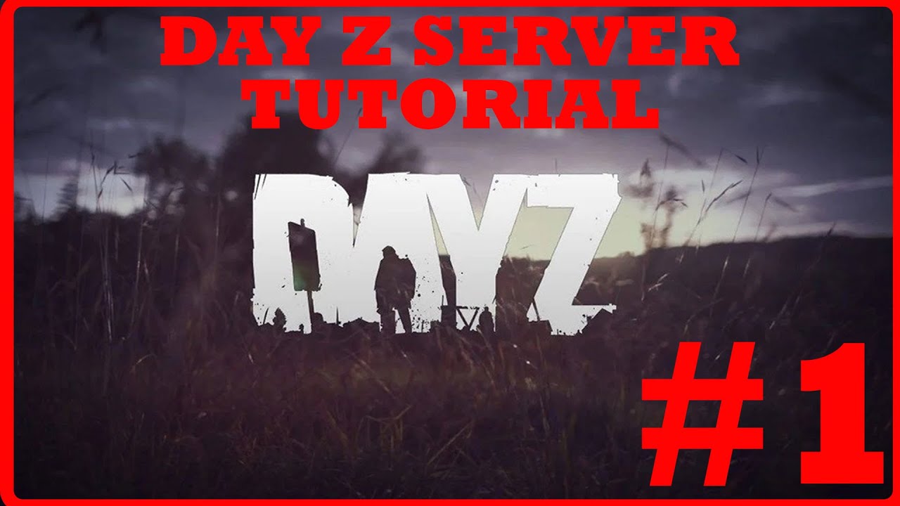 DayZ Server Tutorial #1: Eigenen Rootserver erstellen - YouTube