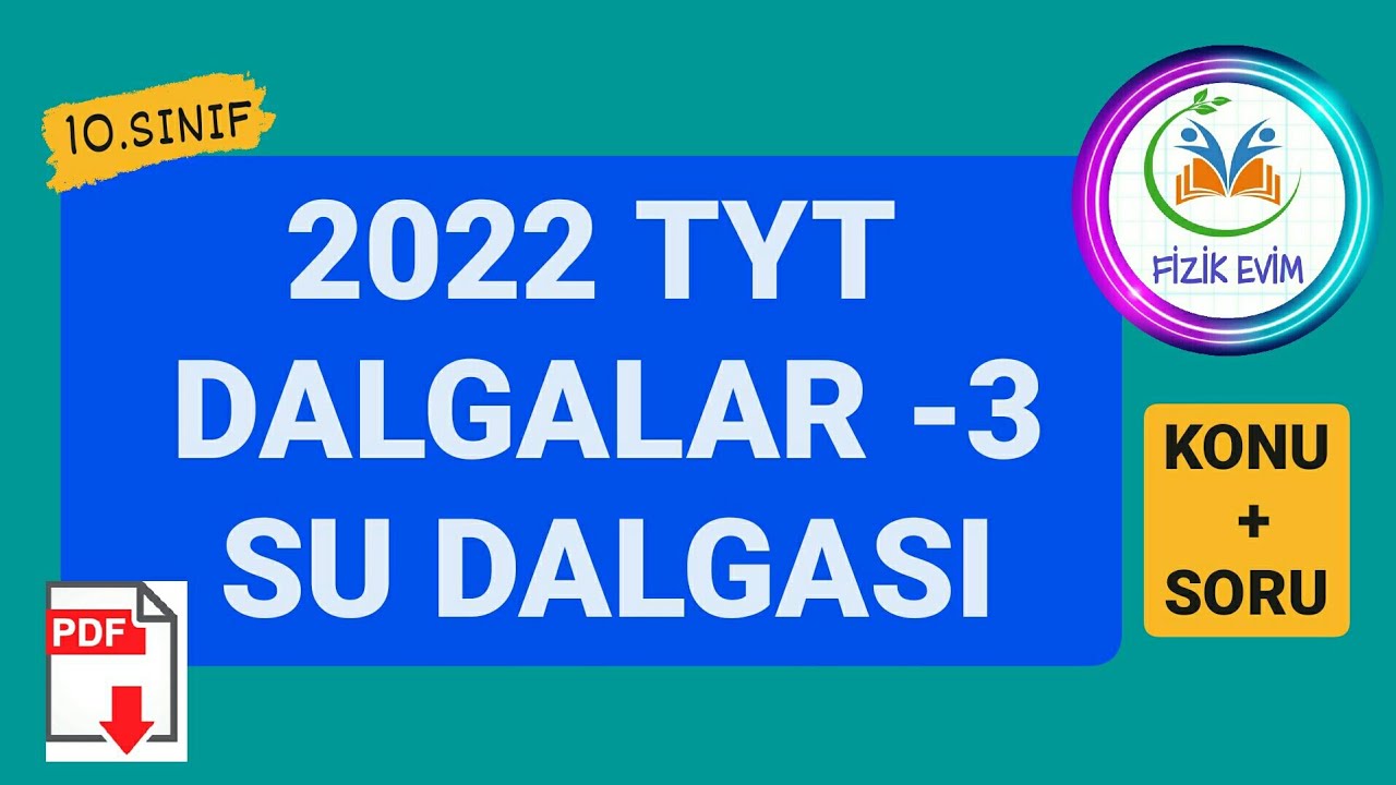 DALGALAR-3 | SU DALGASI KONU ANLATIMI VE SORU ÇÖZÜMÜ |