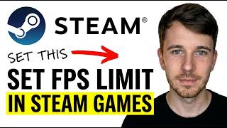 How to Set FPS Limit in Steam Games 2026 (Easy Guide)