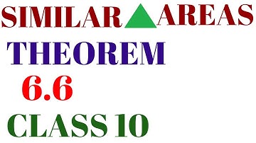 THEOREM 6.6 CHAPTER 6 TRIANGLES CLASS 10 NCERT MATHS AREA OF TWO SIMILAR TRIANGLES