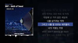 BKP - Moth of Seoul [Moth of Seoul]ㅣLyrics/가사