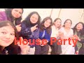 Vlog-99|| House Party 🎉