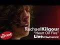 Rachael Kilgour performs &quot;Heart On Fire&quot; at The Current for Radio Heartland