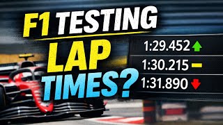 Do F1 Testing Lap Times Matter? Explained