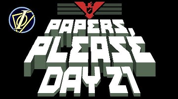 Papers, Please | Day #21
